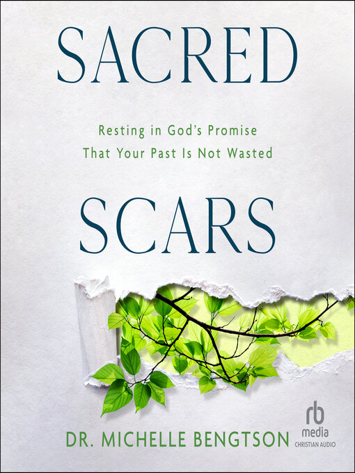 Title details for Sacred Scars by Dr. Michelle Bengtson - Available